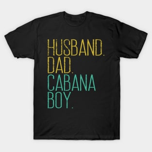 CABANA BOY AT YOUR SERVICE | POOL PARTY BOY BARTENDER FUNNY T-Shirt